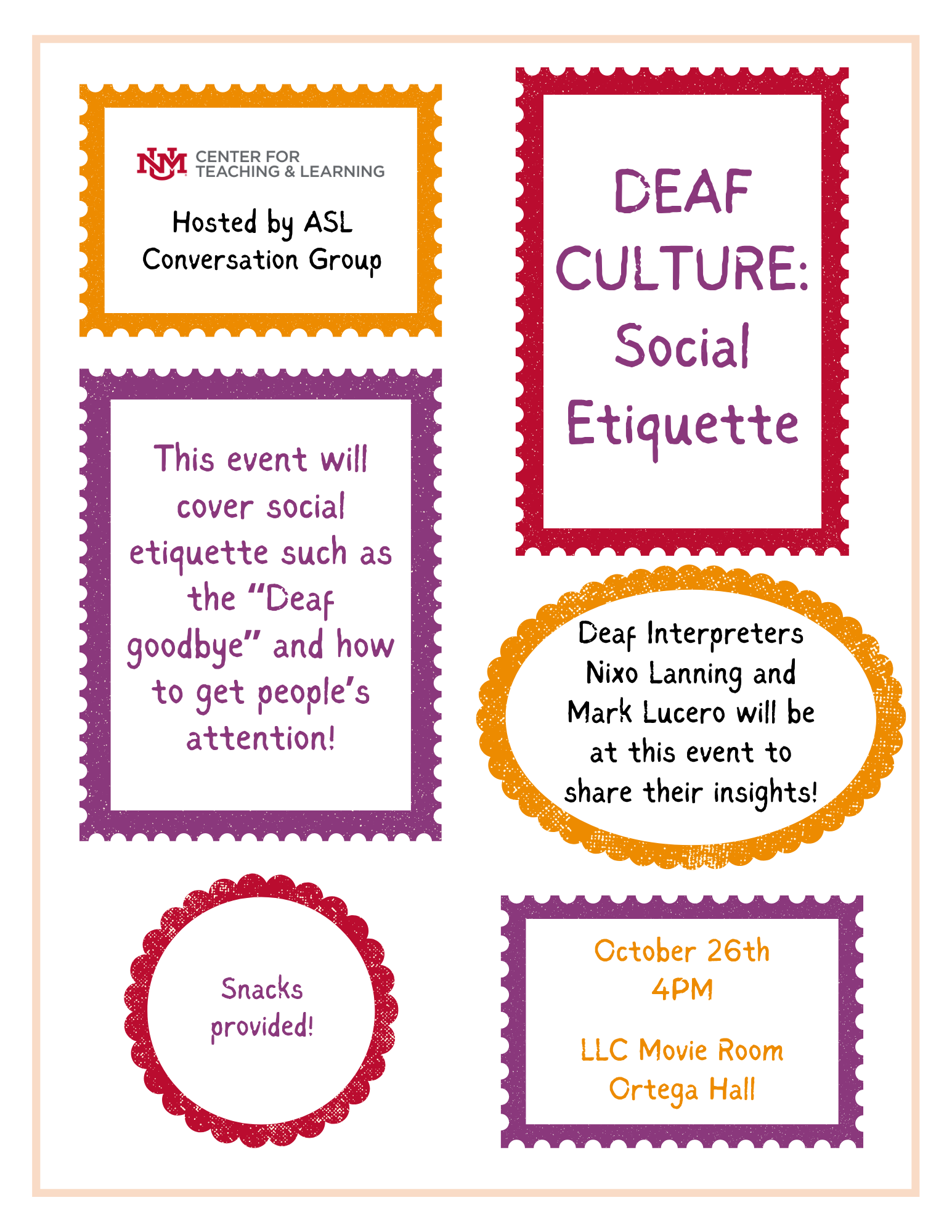 Event flyer for the ASL Conversation Group advertising “Deaf Culture: Social Etiquette” on October 26 at 4:00 PM in the LLC Movie Room, Ortega Hall. The event will cover topics such as the “Deaf goodbye” and how to get people’s attention. Deaf interpreters Nixo Lanning and Mark Lucero will share their insights, and snacks will be provided. The design features a white background with decorative orange, red, and purple scalloped frames surrounding the event title, description, interpreter information, date, time, and location. The UNM Center for Teaching & Learning logo appears in the upper-left corner.